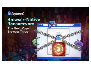 SquareX Discloses Browser-Native Ransomware that Puts Millions at Risk