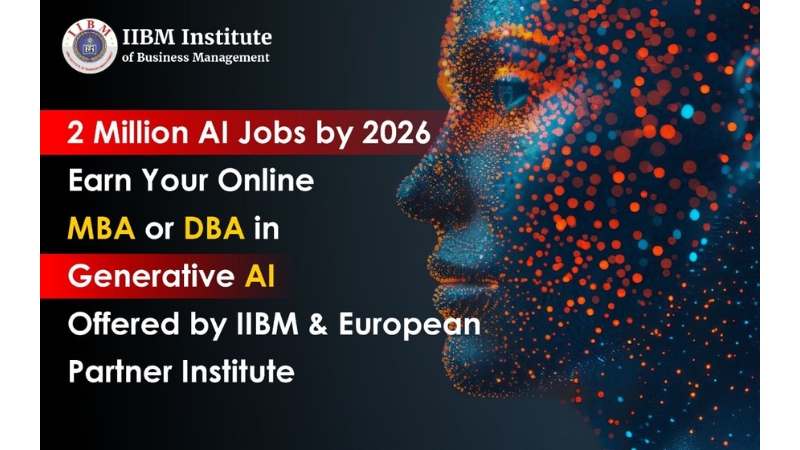 2-Million-AI-Jobs-by-2026-IIBM-Institute-Launches-Online-MBA-and-Online-Doctorate-DBA-in-Generative-AI-with-Leading-European-University