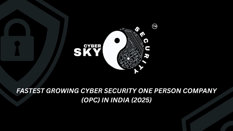 Cybersky Security OPC Pvt. Ltd. — The Solo Sentinel from Uttarakhand — Sets Benchmark as Fastest-Growing Cybersecurity OPC in India, Gains Global Recognition from PayPal