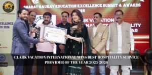 Clark Vacation International Wins Best Hospitality Service Provider of the Year 2025-2026