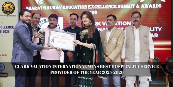 Clark Vacation International Wins Best Hospitality Service Provider of the Year 2025-2026