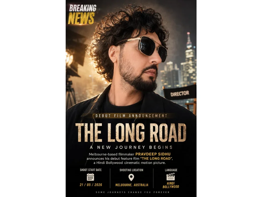 Melbourne-Based-Filmmaker-Pravdeep-Sidhu-Announces-Upcoming-Hindi-Bollywood-Debut-Feature-Film-The-Long-Road