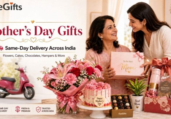 OyeGifts Launches Mother's Day 2026 Gift Collection with Same-Day Delivery in India